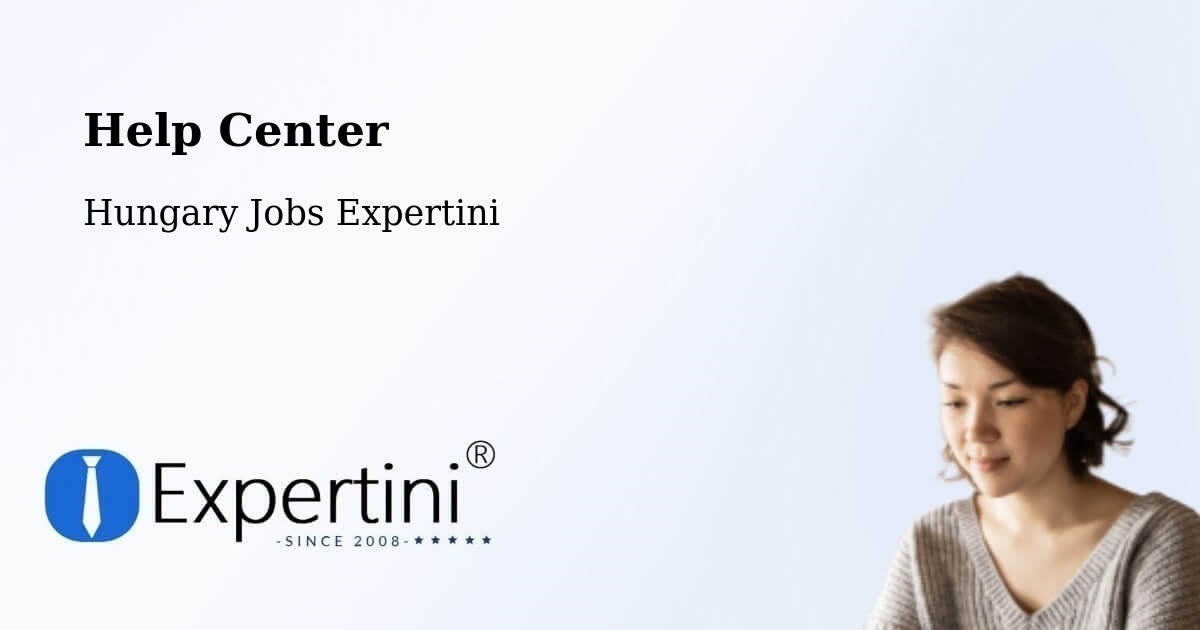 Help Center – Szank - Hungary Jobs Expertini