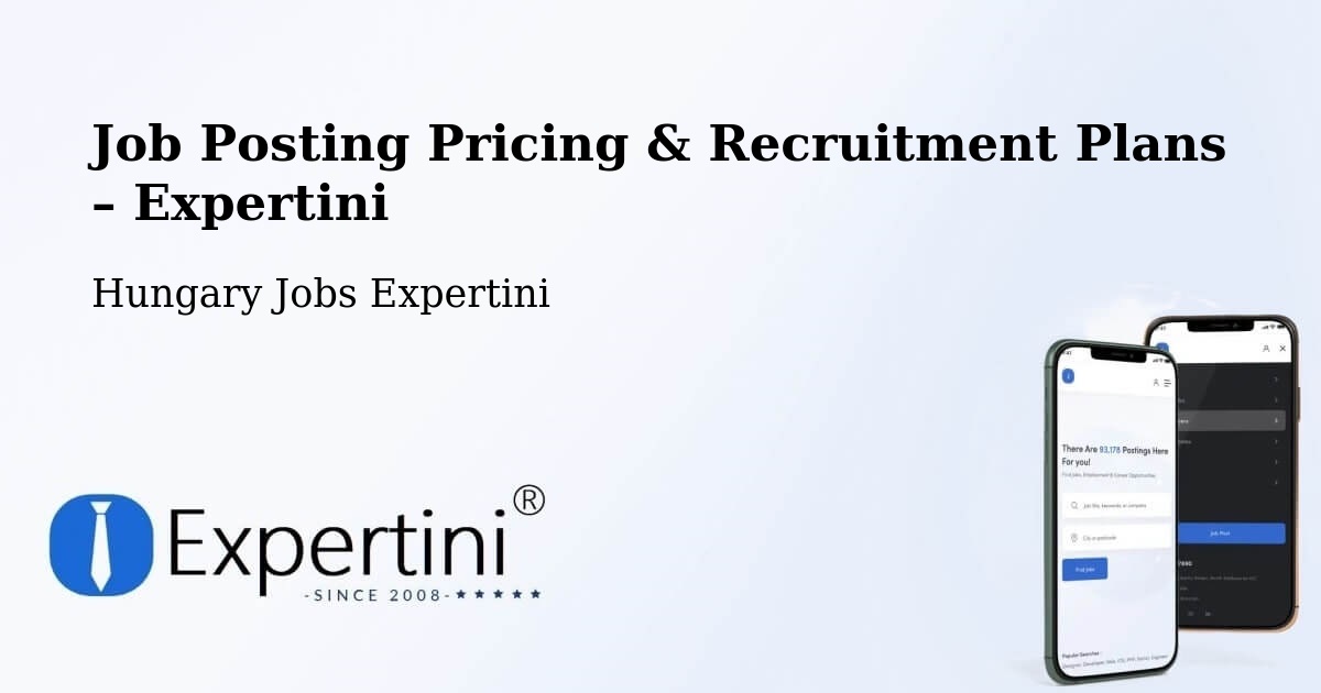 Job Posting Pricing & Recruitment Plans – Szank - Szank, Hungary Jobs Expertini
